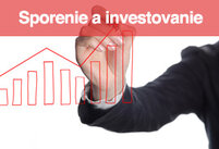 Sporenie a investovanie